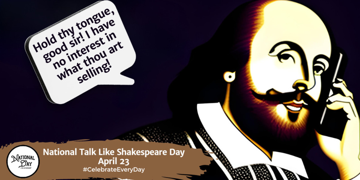 National Talk Like Shakespeare Day | April 23