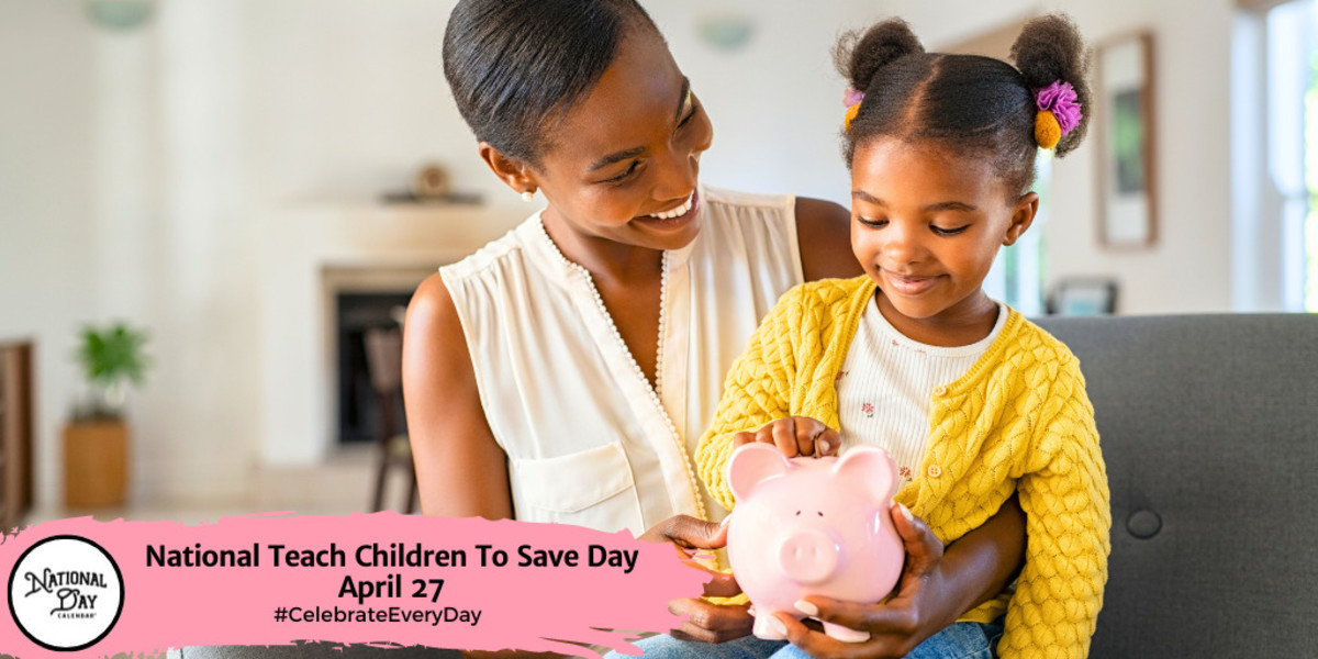National Teach Children To Save Day | April 27