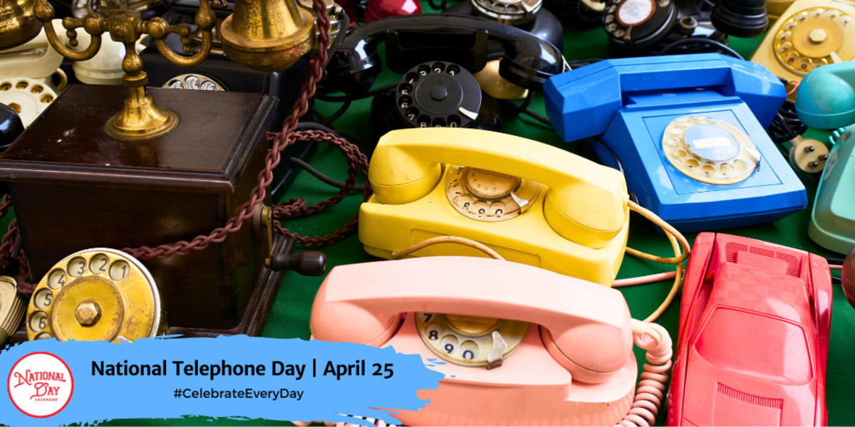 National Telephone Day | April 25