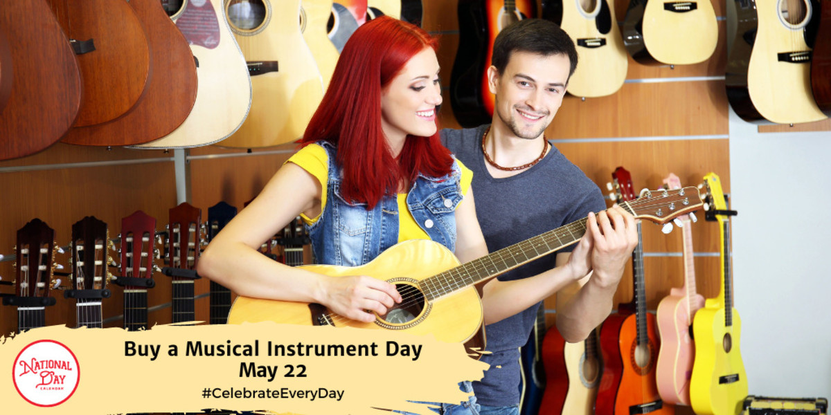 Buy a Musical Instrument Day | May 22