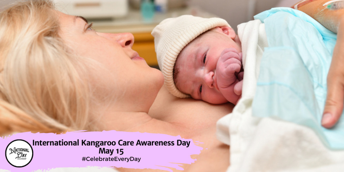 International Kangaroo Care Awareness Day | May 15