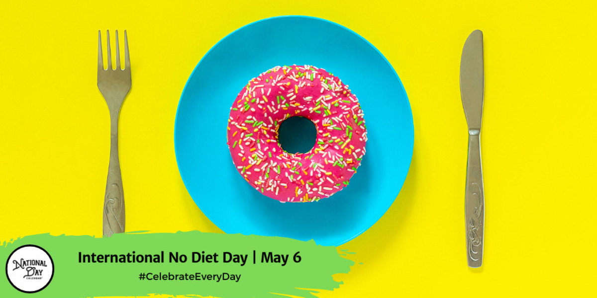 International No Diet Day | May 6