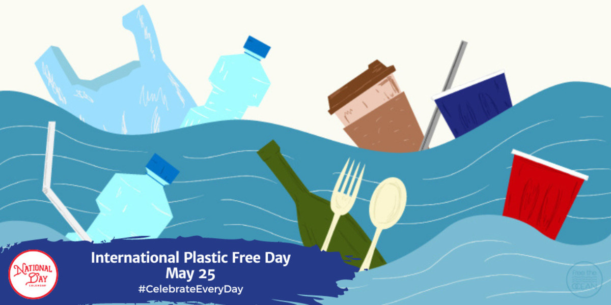 International Plastic Free Day | May 25