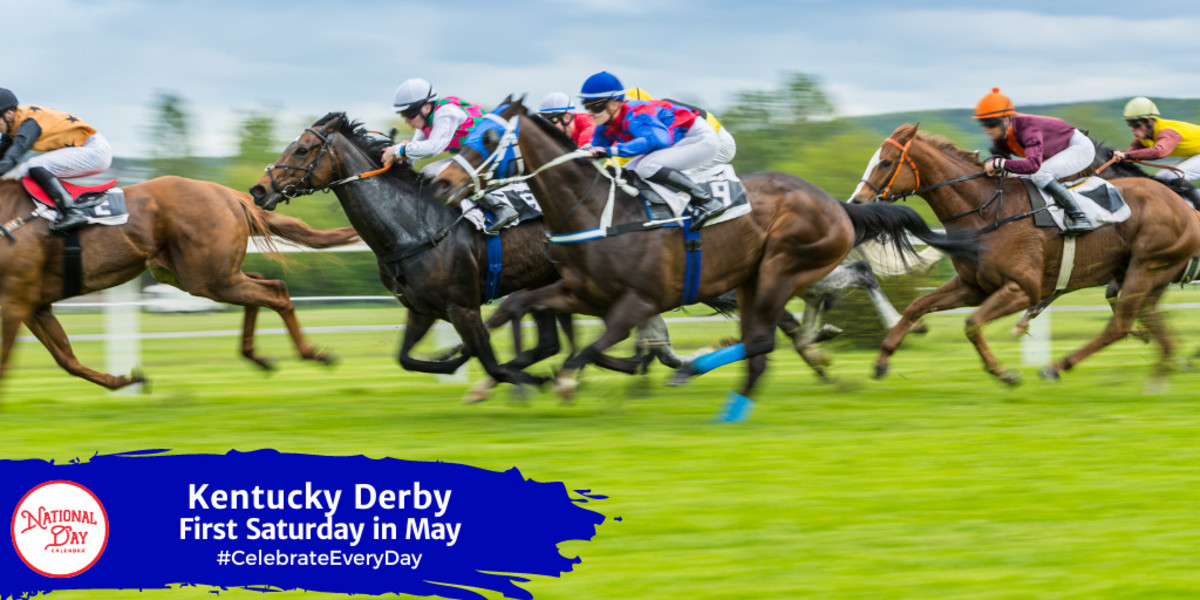 Kentucky Derby | First Saturday in May