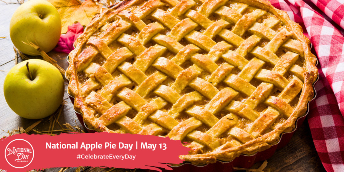 National Apple Pie Day | May 13