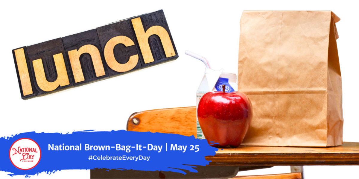 National Brown-Bag-It-Day | May 25