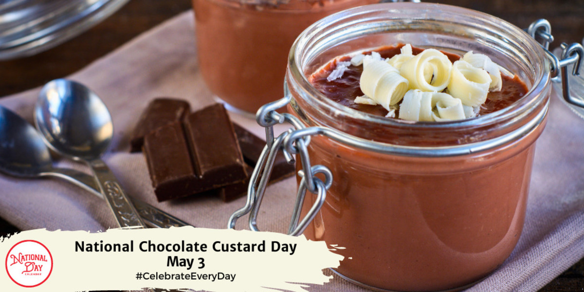 National Chocolate Custard Day | May 3