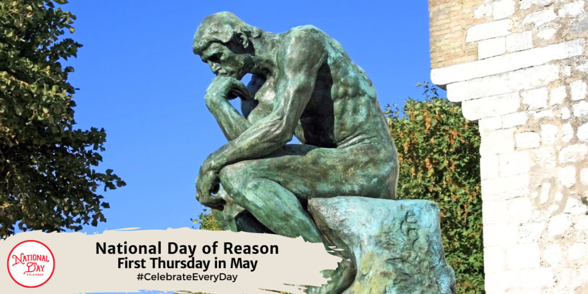 NATIONAL DAY OF REASON First Thursday in May National Day Calendar