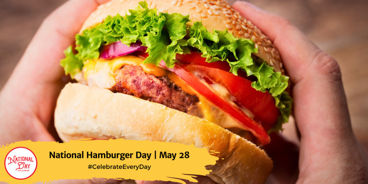 National Hamburger Day | May 28
