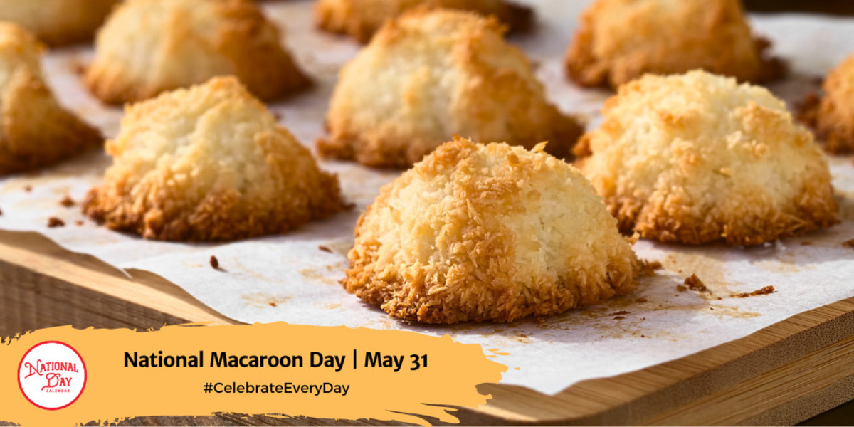 National Macaroon Day | May 31