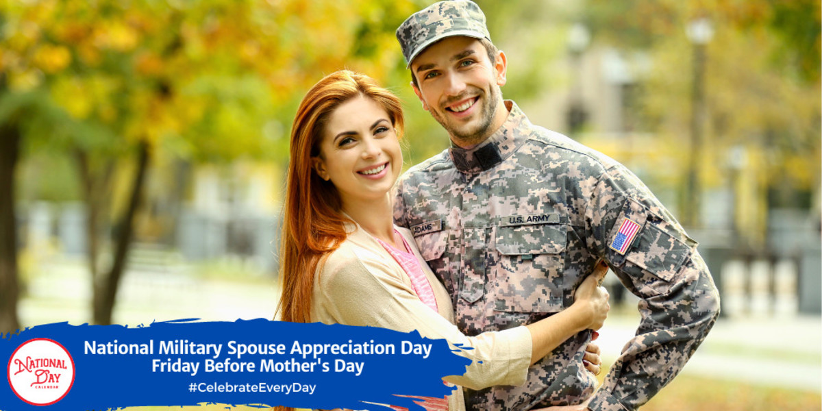 National Military Spouse Appreciation Day | Friday Before Mother's Day