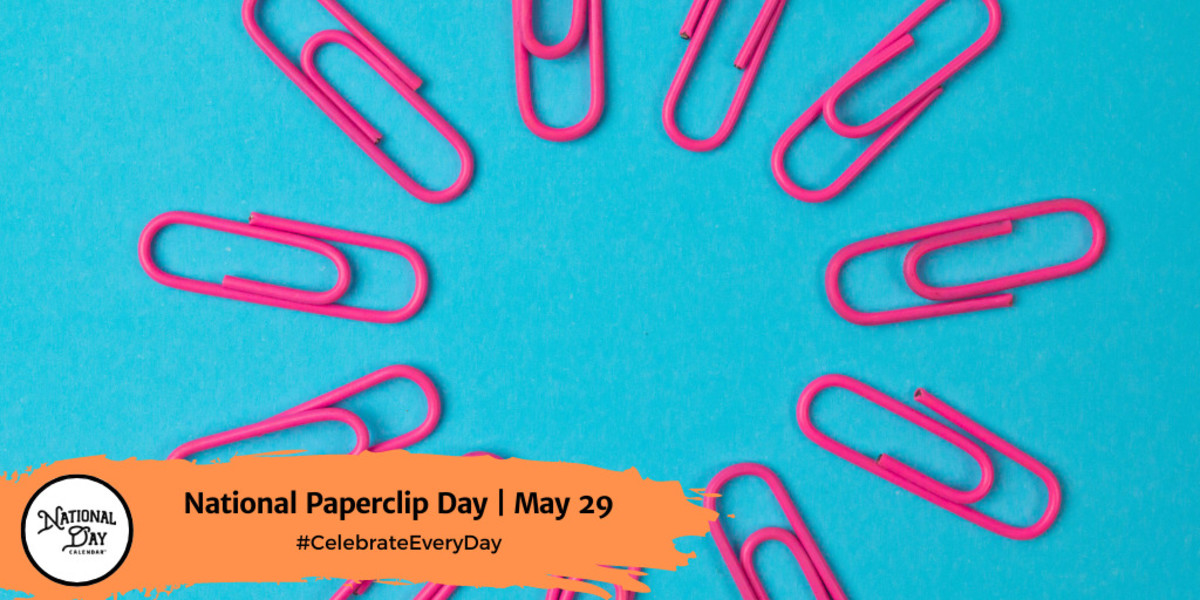 National Paperclip Day | May 29