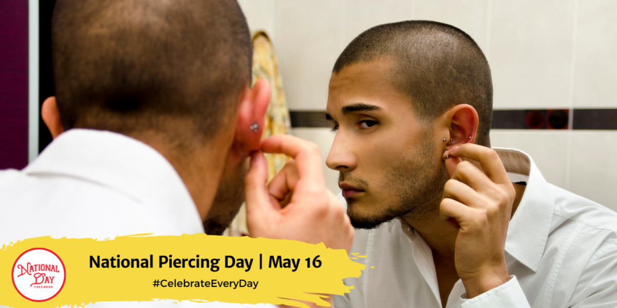 National Piercing Day | May 16