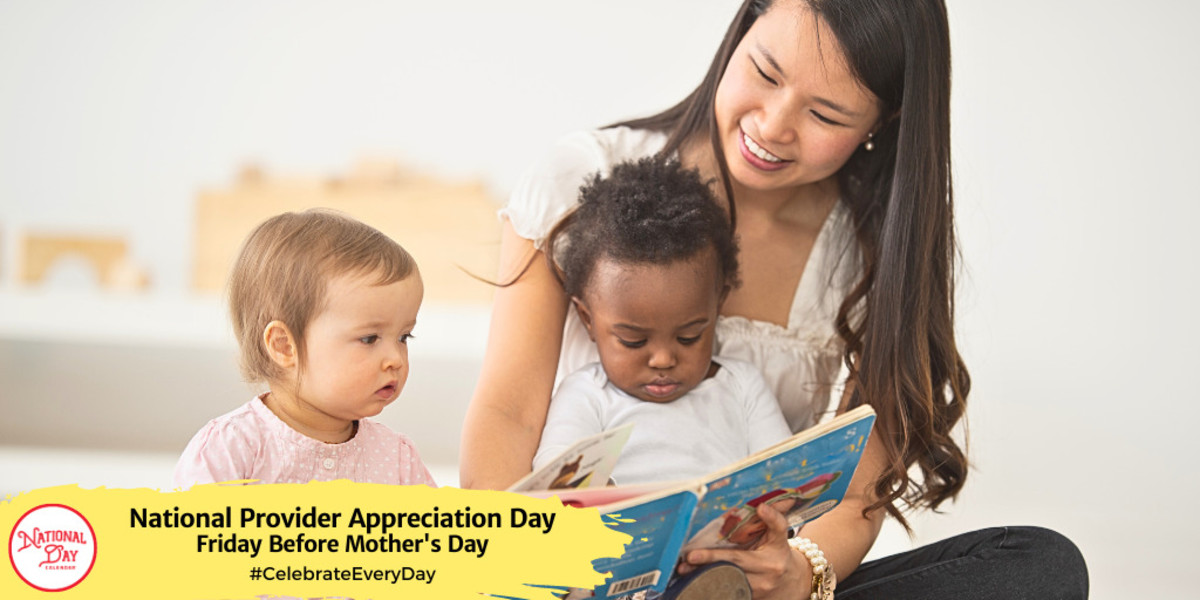 National Provider Appreciation Day | Friday Before Mother's Day