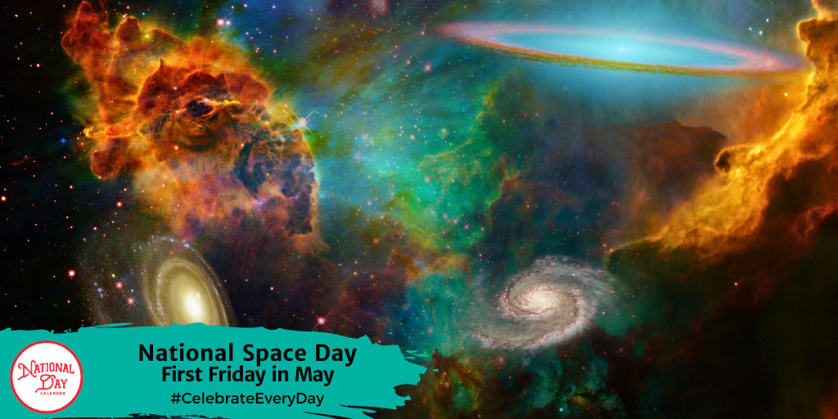 NATIONAL SPACE DAY | First Friday in May - National Day Calendar