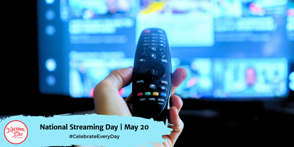National Streaming Day | May 20