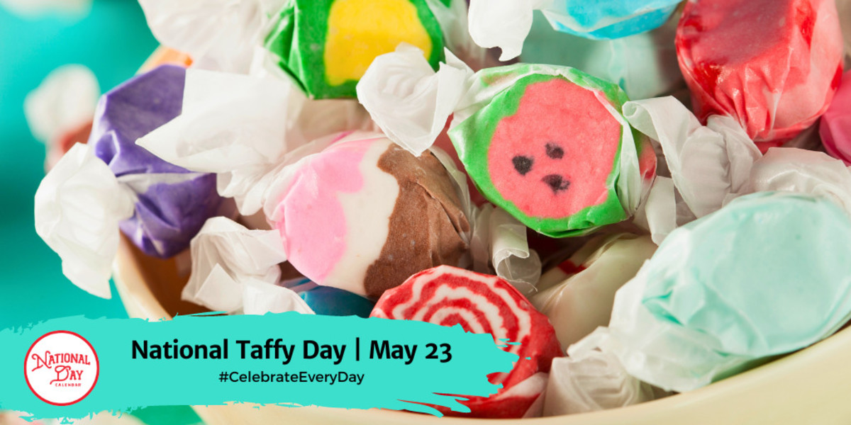 National Taffy Day | May 23