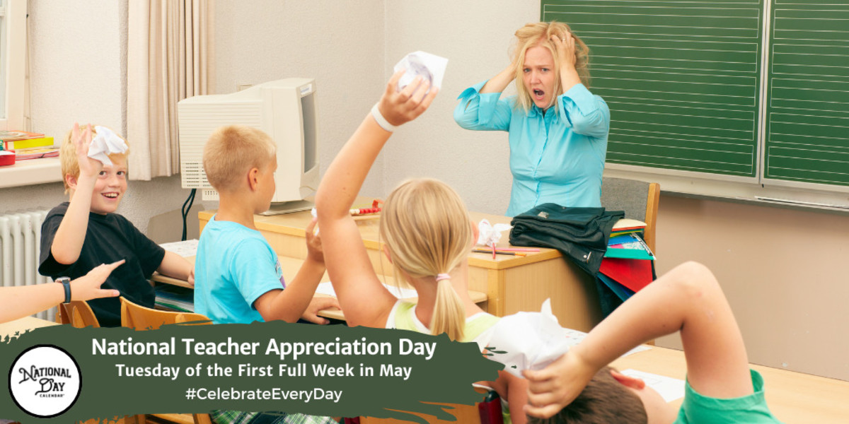 National Teacher Appreciation Day | Tuesday of the first full week in May