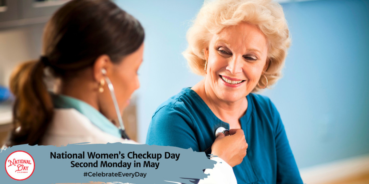 National Women’s Checkup Day | Second Monday in May