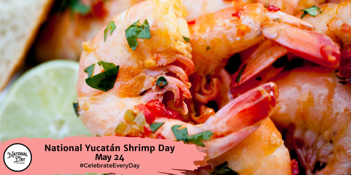 National Yucatán Shrimp Day | May 24