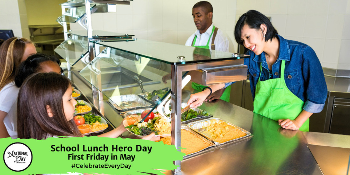School Lunch Hero Day | First Friday in May