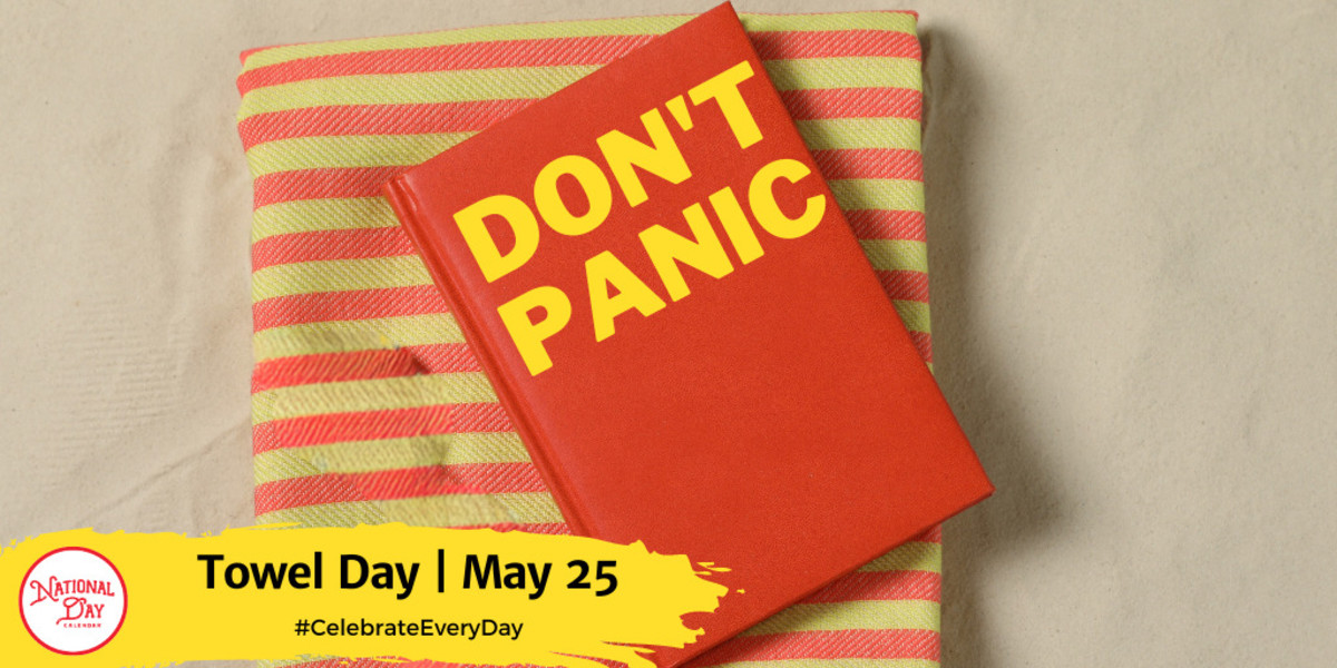 TOWEL DAY May 25 National Day Calendar