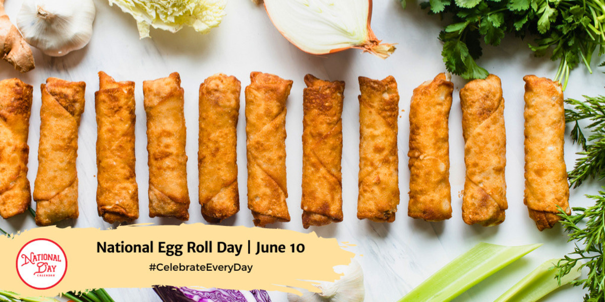 National Egg Roll Day | June 10