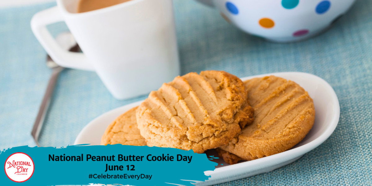 NATIONAL PEANUT BUTTER COOKIE DAY June 12 National Day Calendar