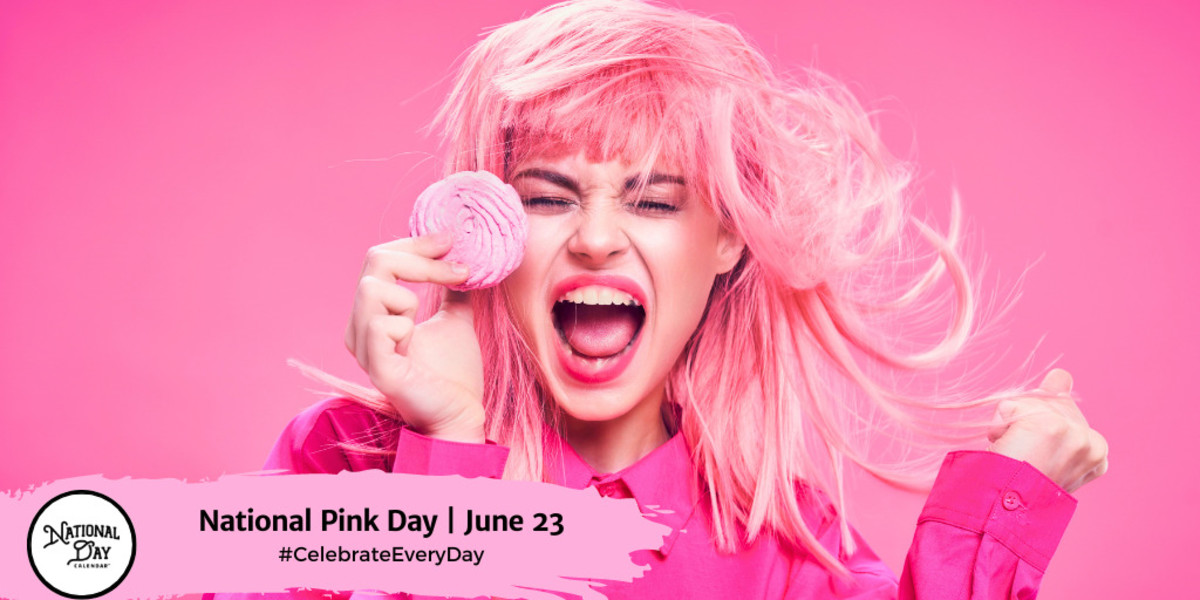 JUNE 23, 2023 NATIONAL PINK DAY NATIONAL TAKE YOUR DOG TO WORK DAY