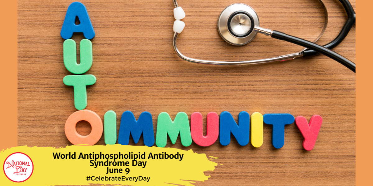 World Antiphospholipid Antibody Syndrome Day | June 9